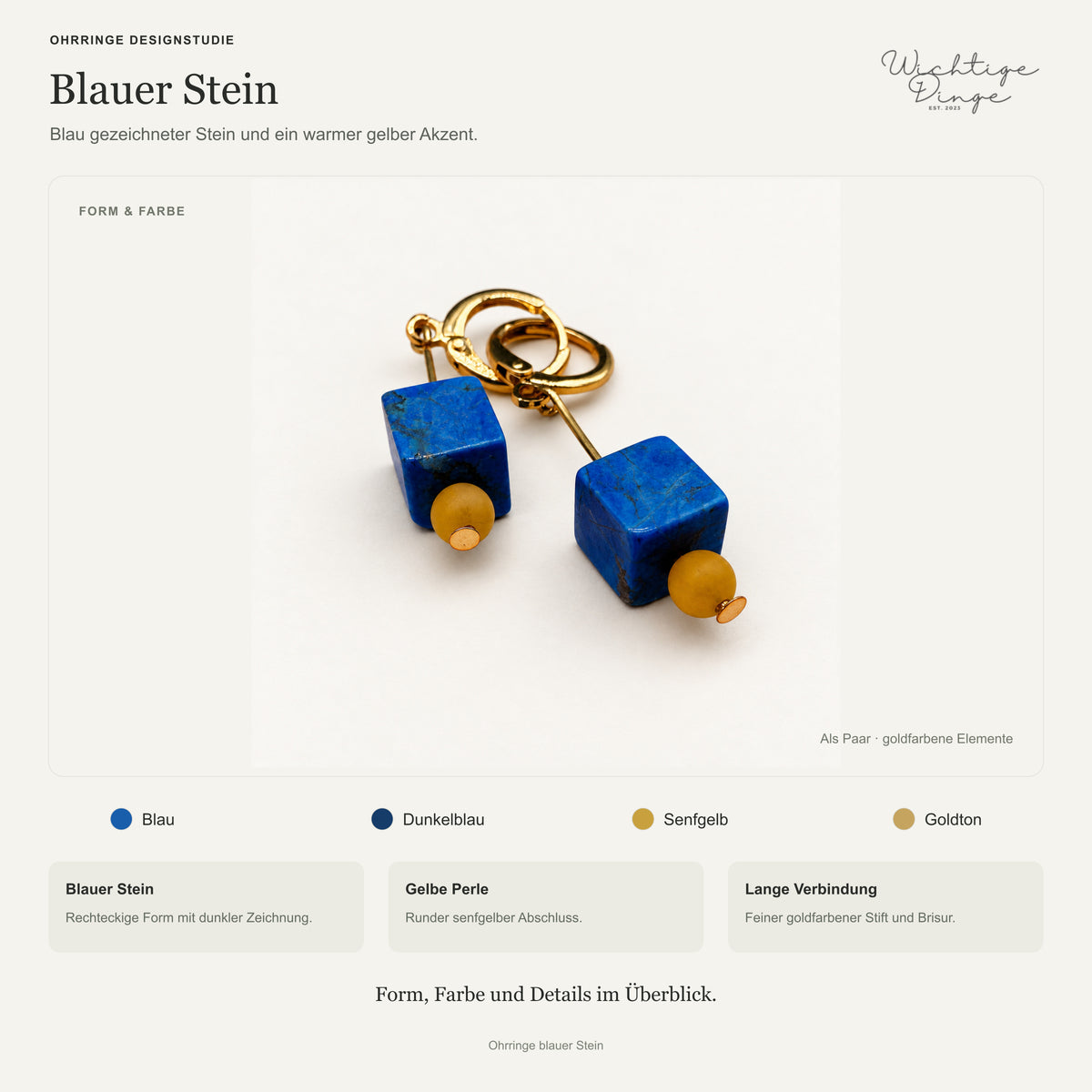 Ohrringe Designstudie – Ohrringe blauer Stein · Farben, Form und Details