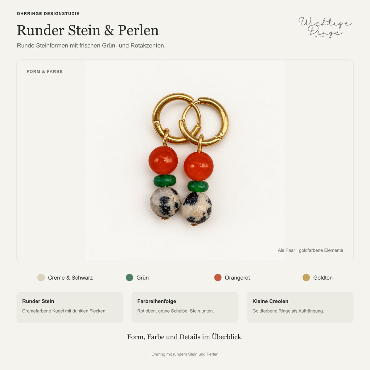 Ohrringe Designstudie – Ohrring mit rundem Stein und Perlen · Farben, Form und Details